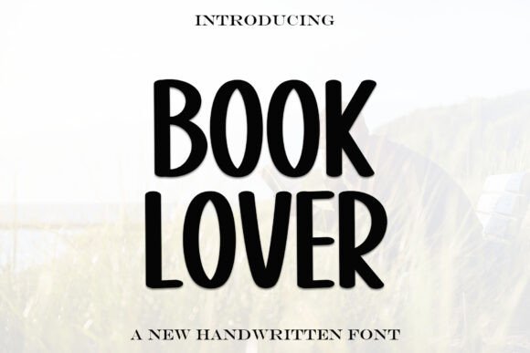 Choosing the Right Typeface: A Practical Guide to Book Lover and Handwritten Fonts