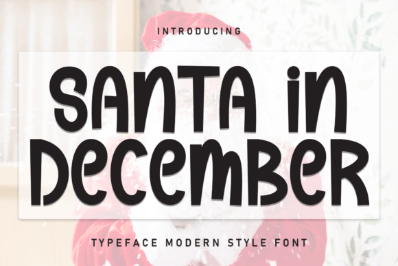 Santa in December: Crafting Seasonal Magic with Playful Typography