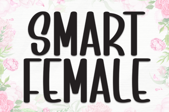Smart Female: A Practical Look at a Charming Hand-Script Typeface